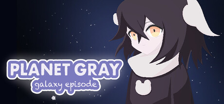 Planet Gray Galaxy Episode
