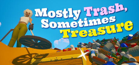 Mostly Trash Sometimes Treasure