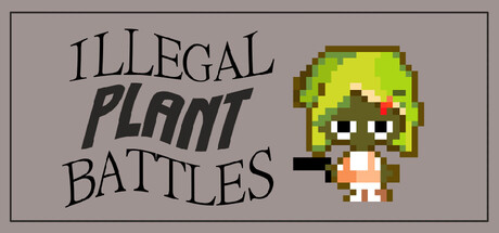 Cover art from ILLEGAL PLANT BATTLES