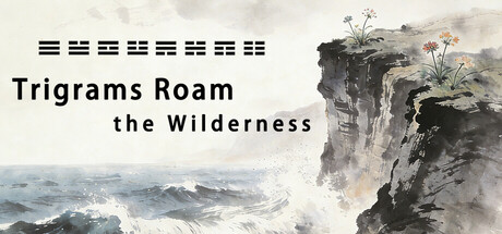 Cover art from Trigrams Roam the Wilderness