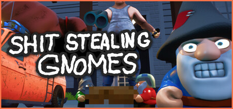 Shit-Stealing Gnomes