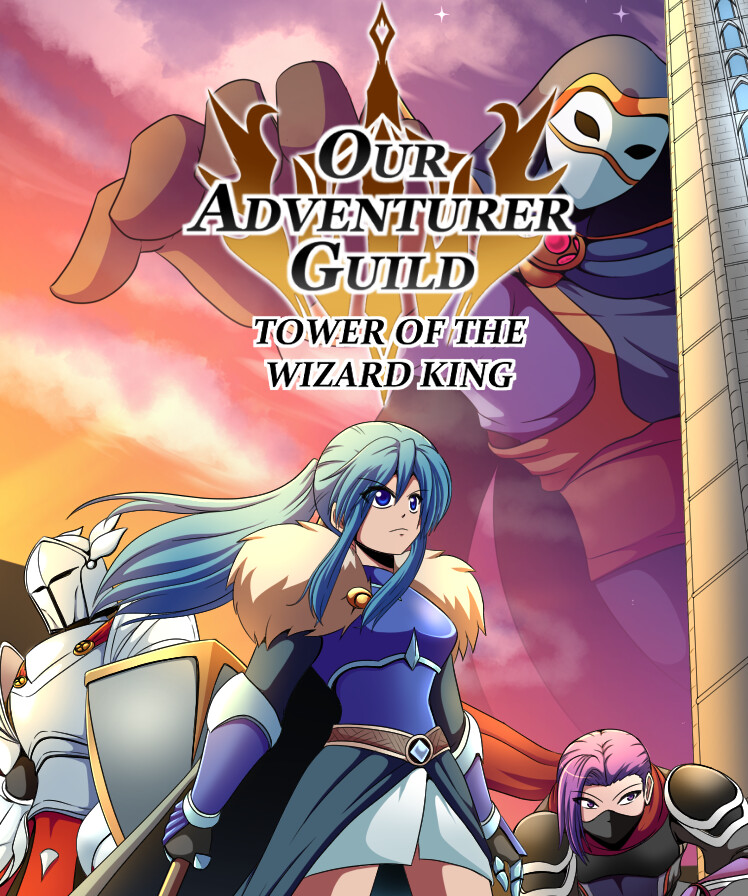 Our Adventurer Guild - Tower of the Wizard King