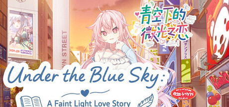 Cover art from Under the Blue Sky: A Faint Light Love Story