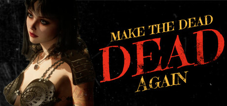 Cover art from Make The Dead Dead Again