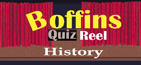 Boffins History Quiz Reel
