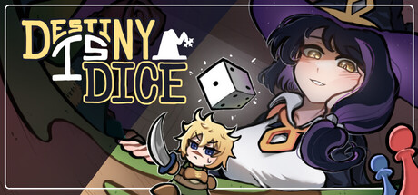 Destiny Is Dice