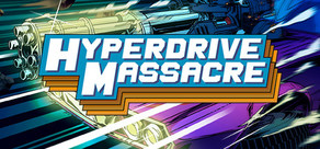 Hyperdrive Massacre