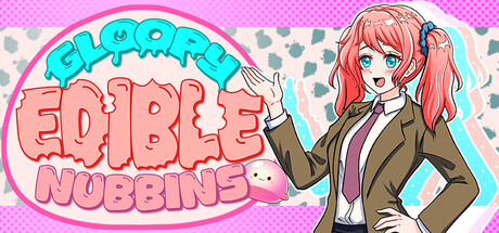 Cover art from Gloopy Edible Nubbins