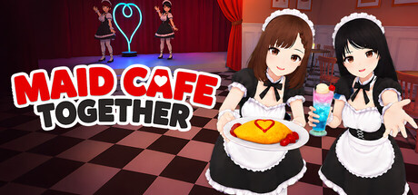 Maid Cafe Together
