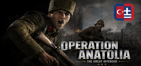 Operation Anatolia: The Great Offensive