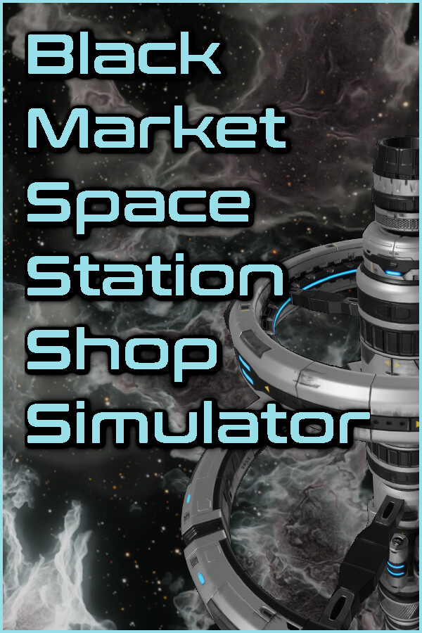 Black Market Space Station Shop Simulator