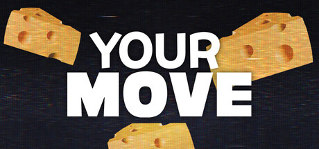 Your Move
