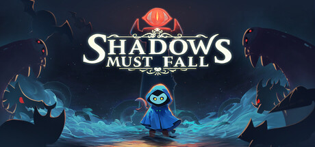 Shadows Must Fall