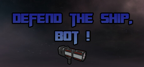 Cover art from Defend the ship, bot !