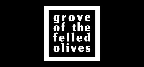 Grove of the Felled Olives