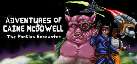 Cover art from Adventures of Caine McDowell: The Porkian Encounter