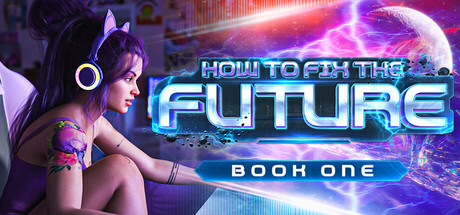 Cover art from How to Fix the Future: Book One