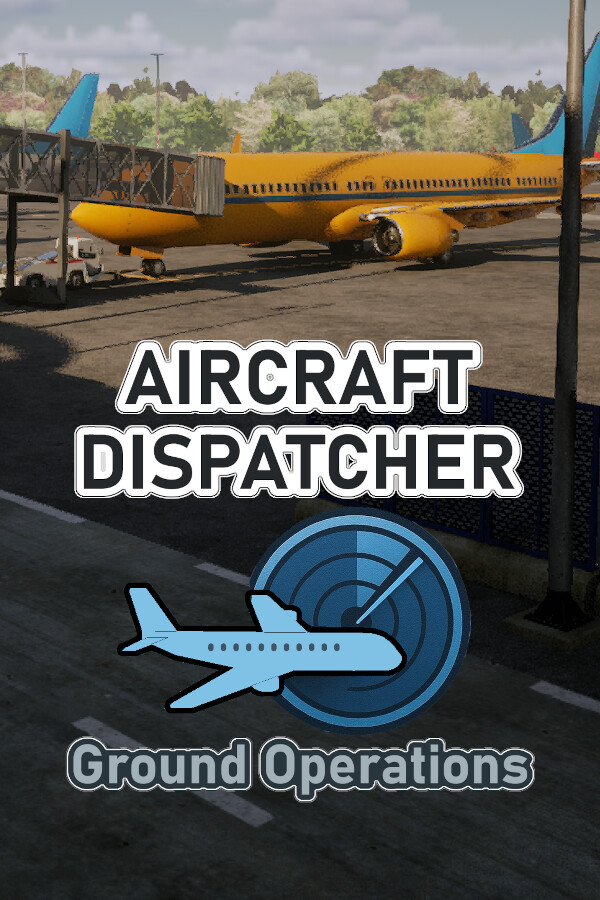 Aircraft Dispatcher: Ground Operations