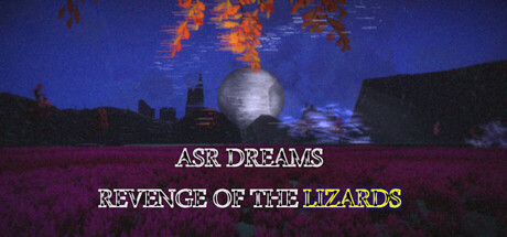 Cover art from Asr Dreams: Revenge of the Lizards