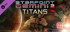 Starpoint Gemini 2: Titans