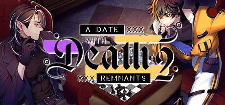 A Date with Death 2: REMNANTS