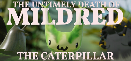 Cover art from The Untimely Death of Mildred the Caterpillar