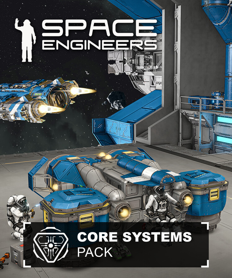 Space Engineers - Core Systems Pack