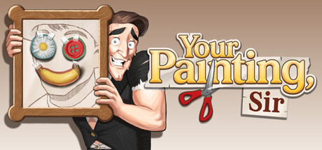 Your Painting, Sir