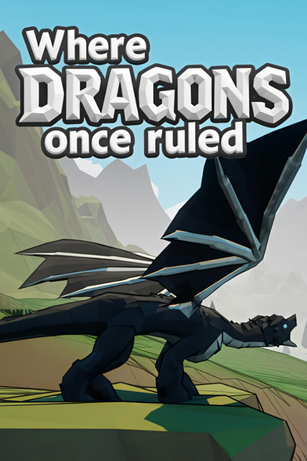 Where Dragons Once Ruled