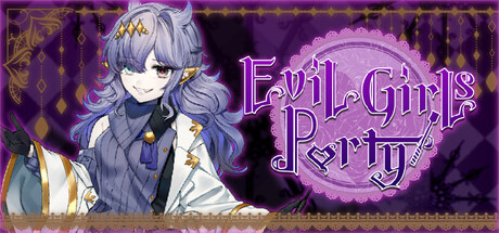 Evil Girls Party!