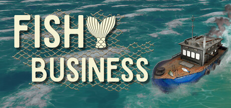 Fishy Business