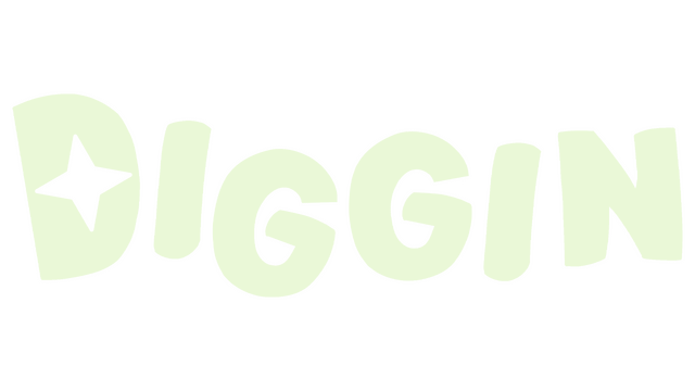Diggin