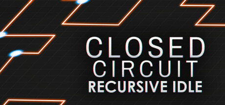 Closed Circuit: Recursive Idle