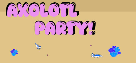 Cover art from Axolotl Party!