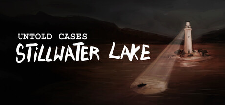 Untold Cases - Stillwater Lake