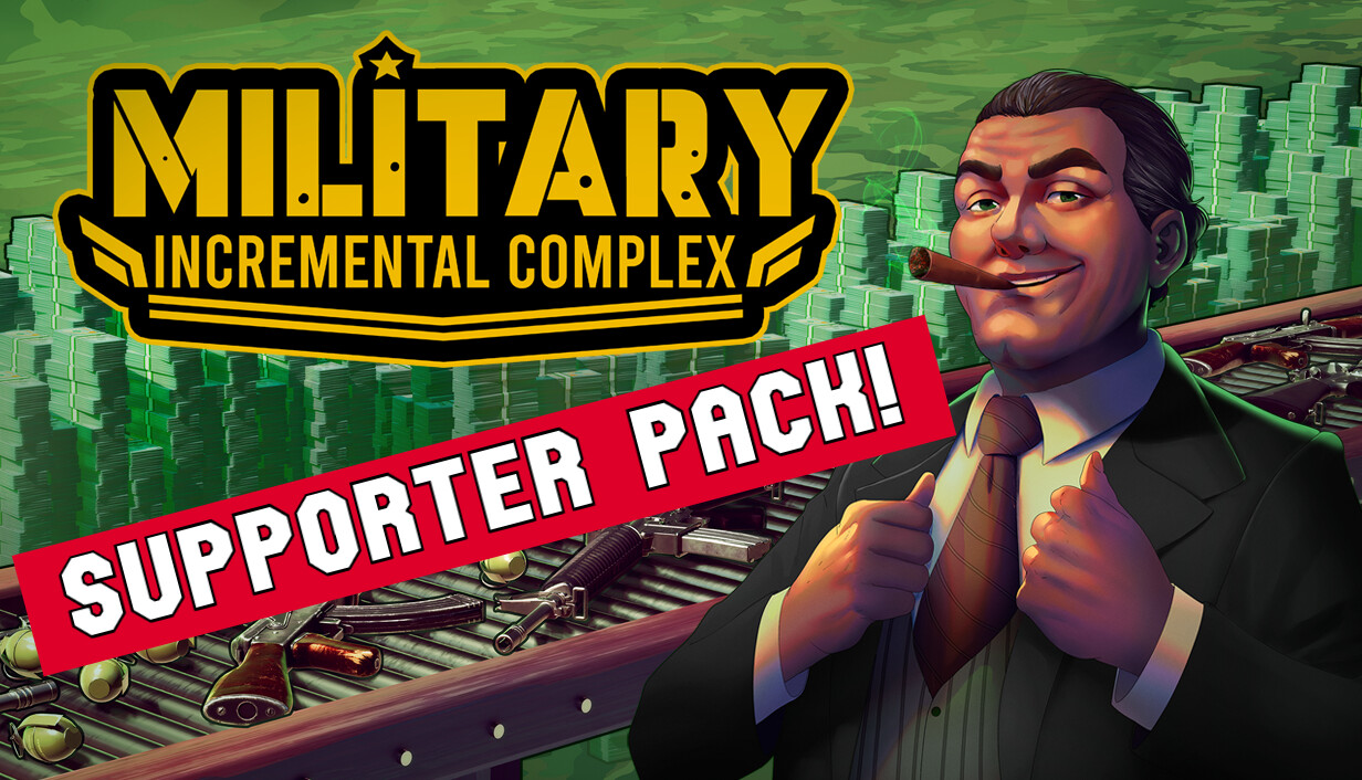 Military Incremental Complex - Supporter Pack