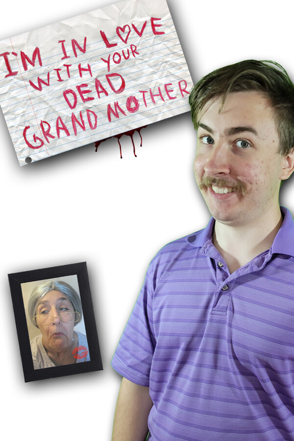 I'm in Love With Your Dead Grandmother