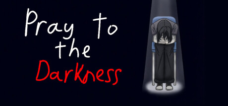 Pray To The Darkness