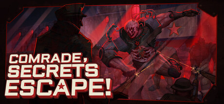 Comrade, Secrets Escape!