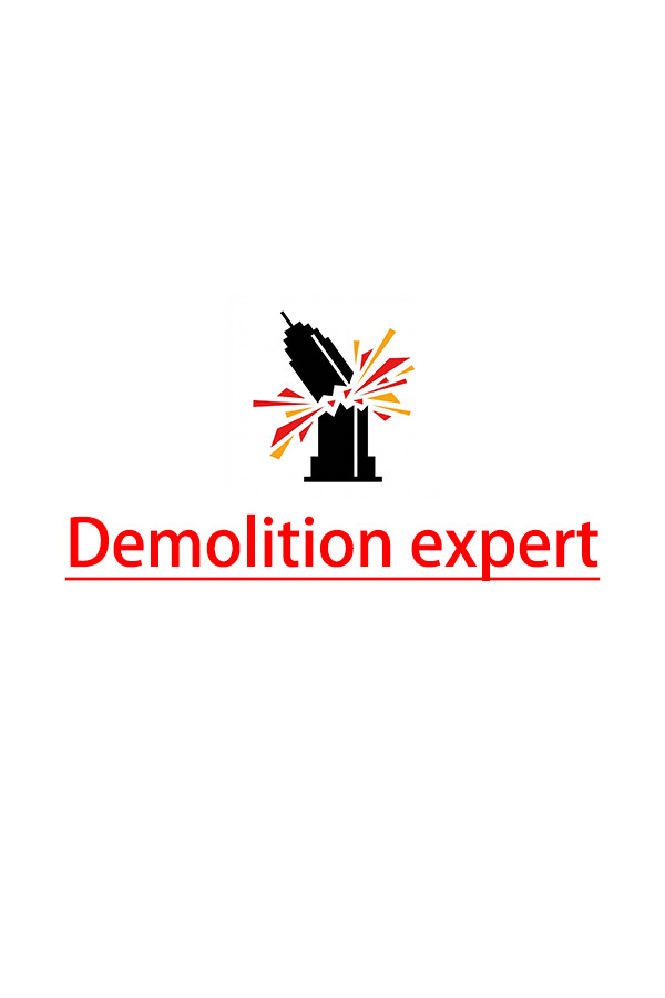 Demolition Expert 拆迁专家