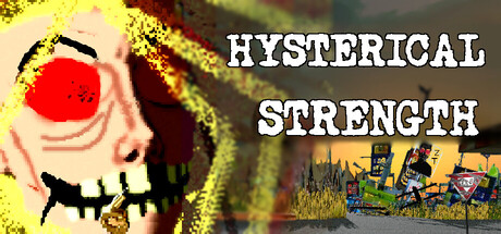 Hysterical Strength