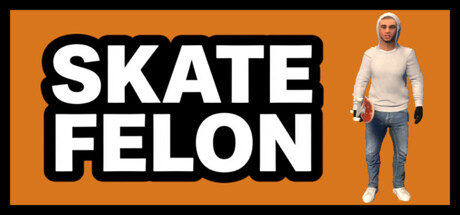 Skate Felon