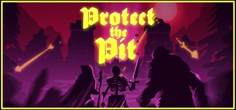 Protect the Pit