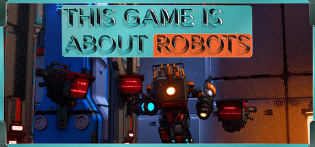 Cover art from This Game is About Robots