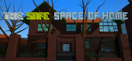 The Safe Space of Home