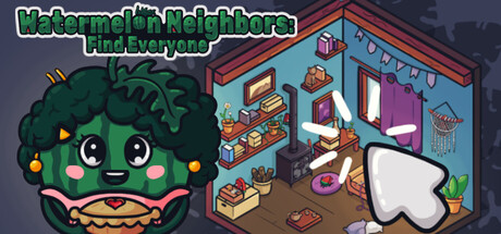 Cover art from Watermelon Neighbors: Find Everyone