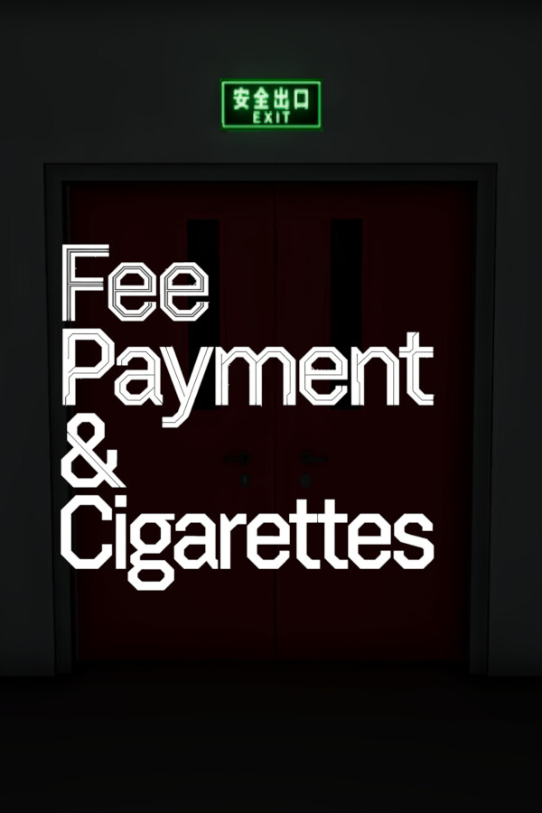 Fee Payment & Cigarettes