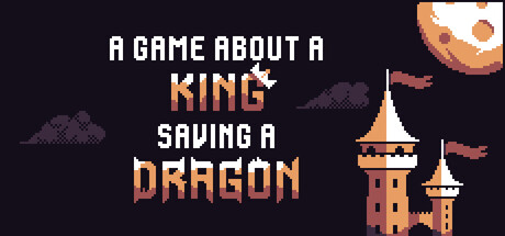 Cover art from A Game About a King Saving a Dragon