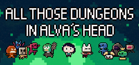 Cover art from All Those Dungeons In Alva's Head