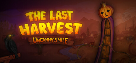 Cover art from Uncanny Smile | The Last Harvest
